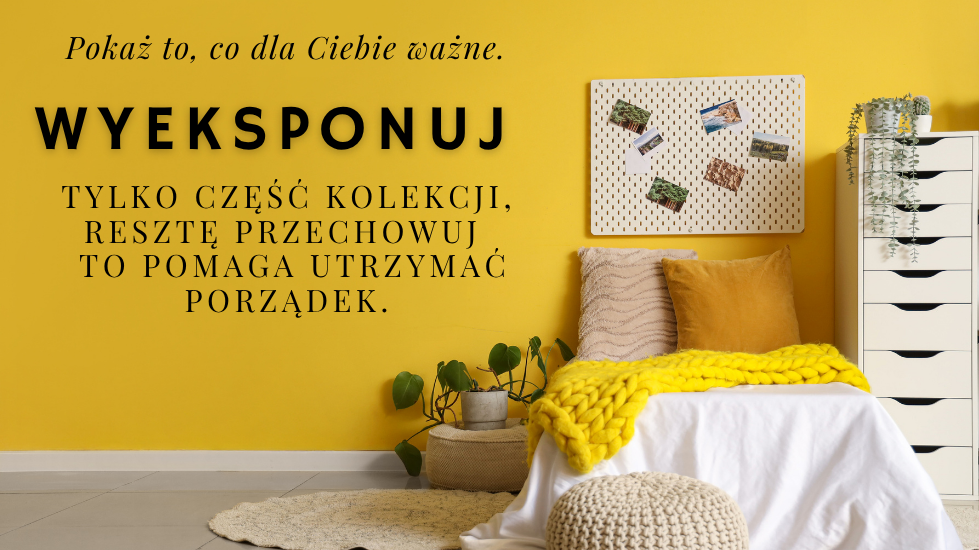 Pokaż to, co dla Ciebie ważne.